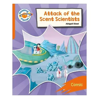 Reading Planet: Rocket Phonics – Target Practice - Attack of the Scent Scientists - Orange - Ste