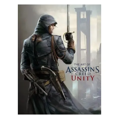 Art of Assassin's Creed: Unity - Davies, Paul