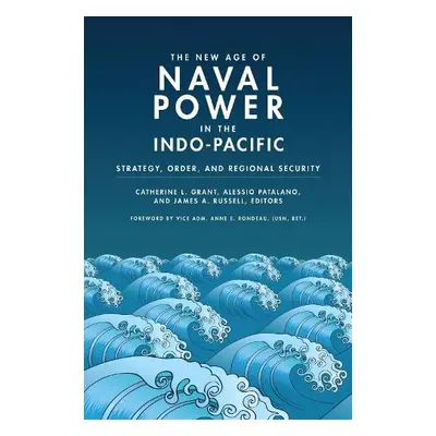 New Age of Naval Power in the Indo-Pacific