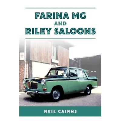 Farina MG and Riley Saloons - Cairns, Neil