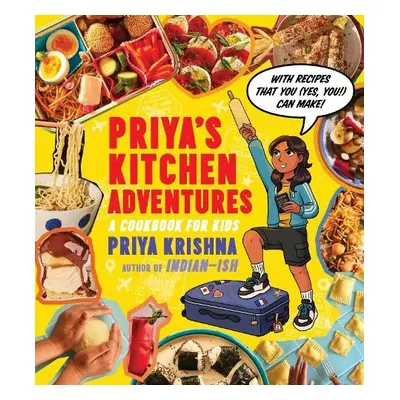 Priya’s Kitchen Adventures - Krishna, Priya