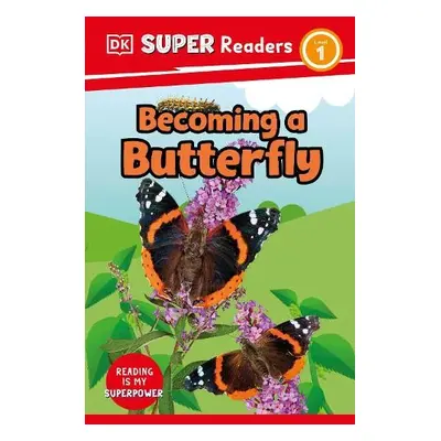 DK Super Readers Level 1 Becoming a Butterfly - DK