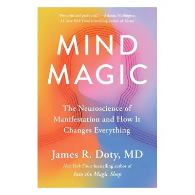 Mind Magic - Doty, Dr James