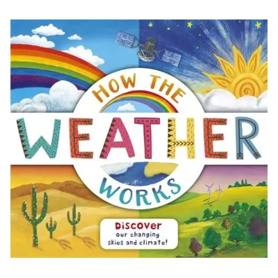 How the Weather Works - Dorion, Christiane