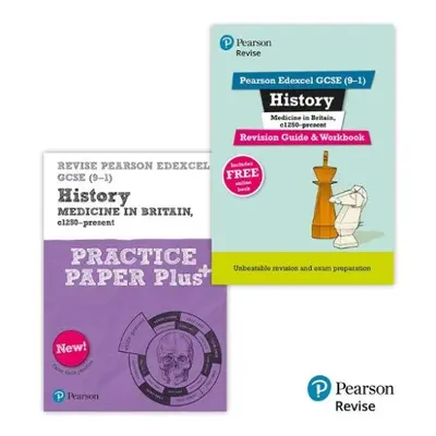 New Pearson Revise Edexcel GCSE (9-1) History Medicine in Britain Complete Revision a Practice B