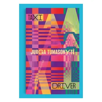 Taxi Driver - Tumasonyte, Jurga