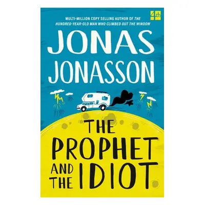 Prophet and the Idiot - Jonasson, Jonas