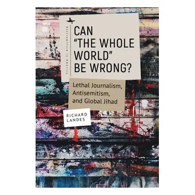 Can “The Whole World” Be Wrong? - Landes, Richard