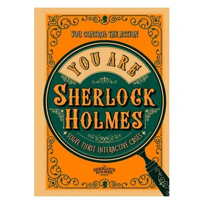 You Are Sherlock Holmes - Galland, Richard Wolfrik