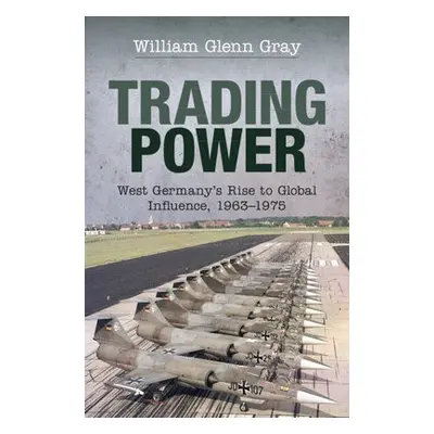 Trading Power - Gray, William Glenn (Purdue University, Indiana)