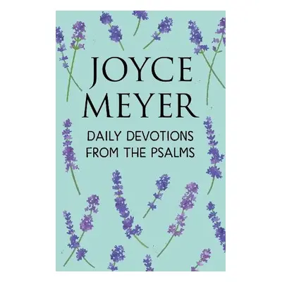 Daily Devotions from the Psalms - Meyer, Joyce