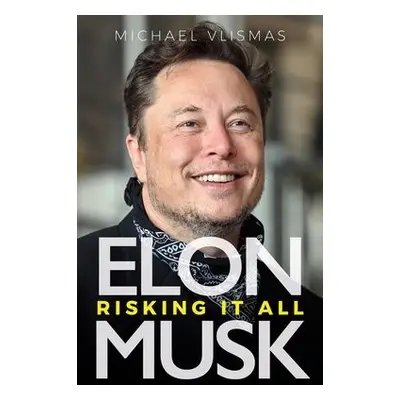 Elon Musk - Vlismas, Michael