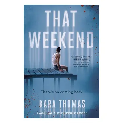 That Weekend - Thomas, Kara