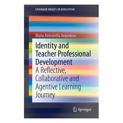 Identity and Teacher Professional Development - Impedovo, Maria Antonietta