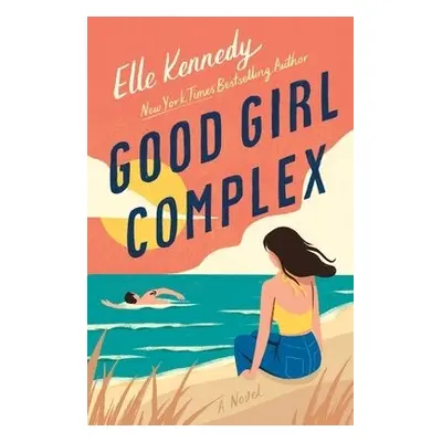 Good Girl Complex - Kennedy, Elle