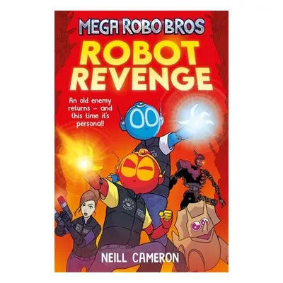 Mega Robo Bros 3: Robot Revenge - Cameron, Neill