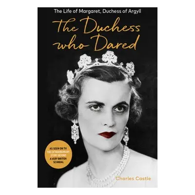 Duchess Who Dared - Castle, Charles