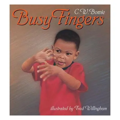 Busy Fingers - Bowie, C W