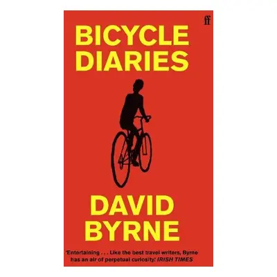 Bicycle Diaries - Byrne, David