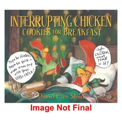 Interrupting Chicken: Cookies for Breakfast - Stein, David Ezra