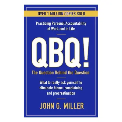 QBQ! - Miller, John G.