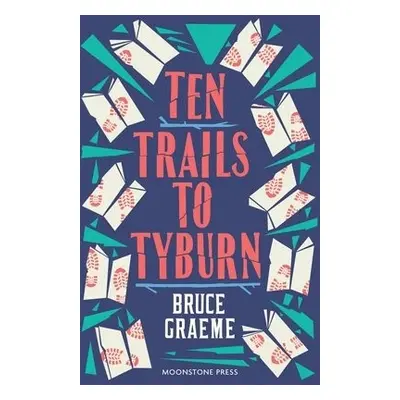 Ten Trails to Tyburn - Graeme, Bruce