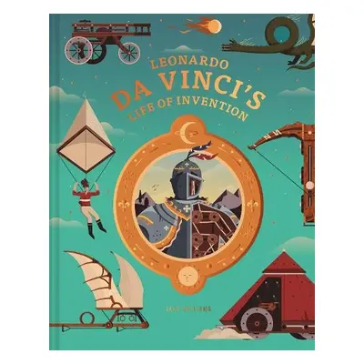 Leonardo da Vinci's Life of Invention - Williams, Jake