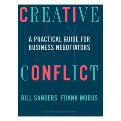 Creative Conflict - Sanders, Bill a Mobus, Frank