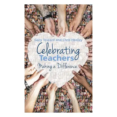 Celebrating Teachers - Henley, Chris a Toward, Gary