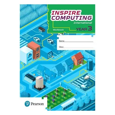 Inspire Computing International, Workbook, Year 3 - Munshi, Sabiha