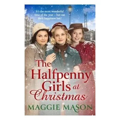 Halfpenny Girls at Christmas - Mason, Maggie