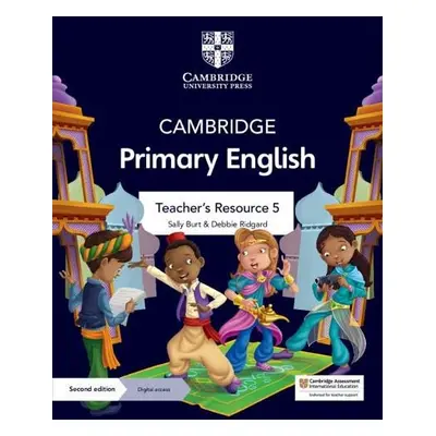 Cambridge Primary English Teacher's Resource 5 with Digital Access - Burt, Sally a Ridgard, Debb