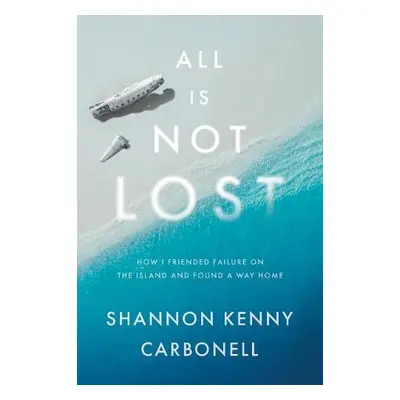 All Is Not Lost - Kenny Carbonell, Shannon