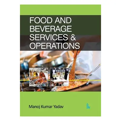 Food and Beverage Services a Operations - Yadav, Manoj Kumar