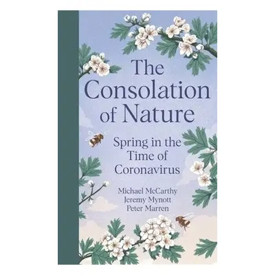 Consolation of Nature - McCarthy, Michael a Mynott, Jeremy a Marren, Peter