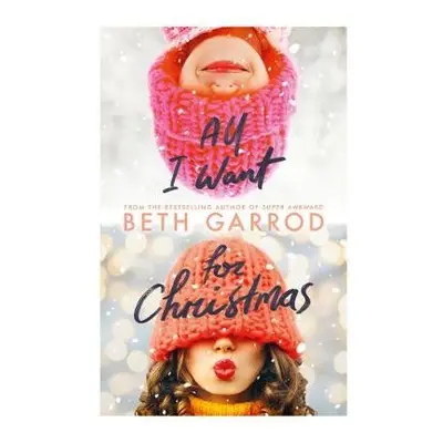 All I Want For Christmas - Garrod, Beth