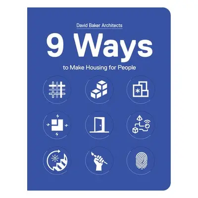 9 Ways to Make Housing for People - David Baker Architects