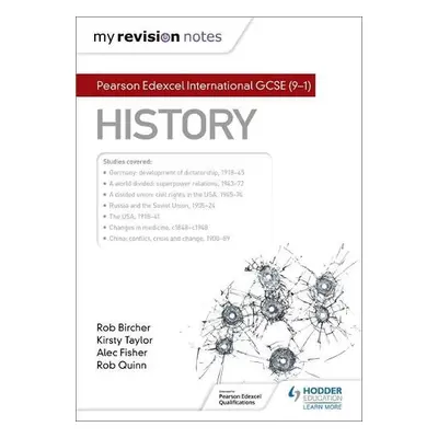 My Revision Notes: Pearson Edexcel International GCSE (9–1) History - Fisher, Alec a Quinn, Rob 