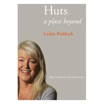 Huts - Riddoch, Lesley