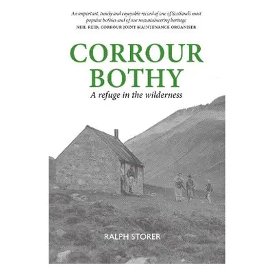 Corrour Bothy - Storer, Ralph