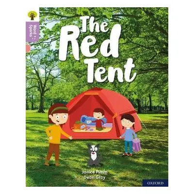 Oxford Reading Tree Word Sparks: Level 1+: The Red Tent - Pimm, Janice