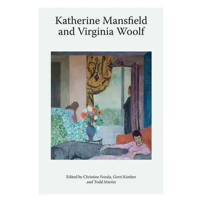 Katherine Mansfield and Virginia Woolf