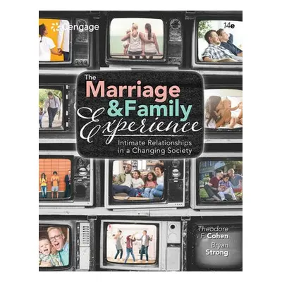 Marriage and Family Experience - Strong, Bryan (University of California at Santa Cruz) a Cohen,