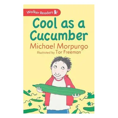 Cool as a Cucumber - Morpurgo, Sir Michael