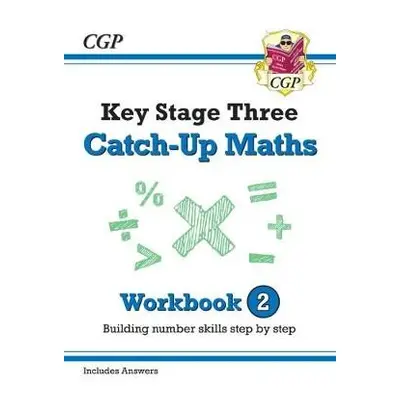 KS3 Maths Catch-Up Workbook 2 (with Answers) - CGP Books