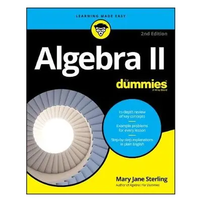 Algebra II For Dummies - Sterling, Mary Jane (Bradley University, Peoria, IL)