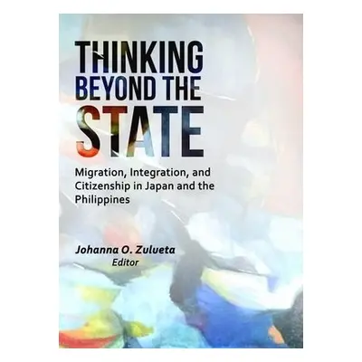 Thinking Beyond the State - Zulueta, Johanna O