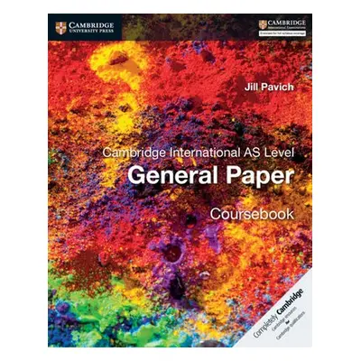 Cambridge International AS Level English General Paper Coursebook - Pavich, Jill