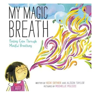 My Magic Breath - Ortner, Nick