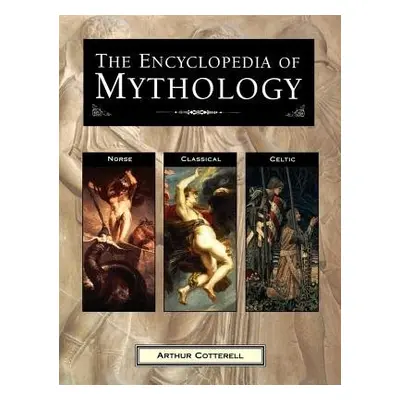 Encyclopedia of Mythology - Cotterell Arthur